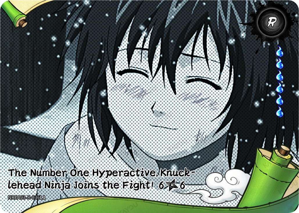 The Number One Hyperactive, Knucklehead Ninja Joins the Fight!! 
6/6